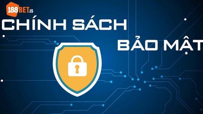 Chính sách bảo mật 188BET là bản thỏa thuận pháp lý giữa anh em và nhà cái